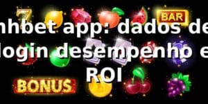 hhbet app: dados de login, desempenho e ROI 📊